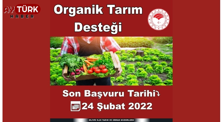 "Organik Tarım Desteği" için son başvuru 24 Şubat