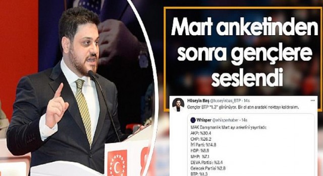 BTP Lideri Mart ayı anketinden sonra gençlere seslendi