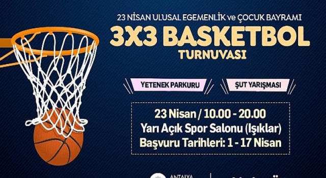 Büyükşehir 23 Nisan Basketbol Turnuvası düzenliyor