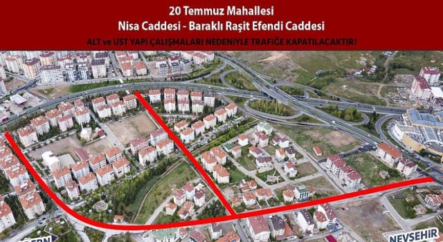 20 Temmuz ve Cevher Dudayev Mahallelerindeki Bu Caddeler Trafiğe Kapatılıyor