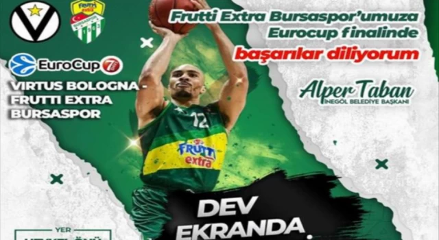 Bursaspor’un Euro Cup final heyecanı dev ekranda