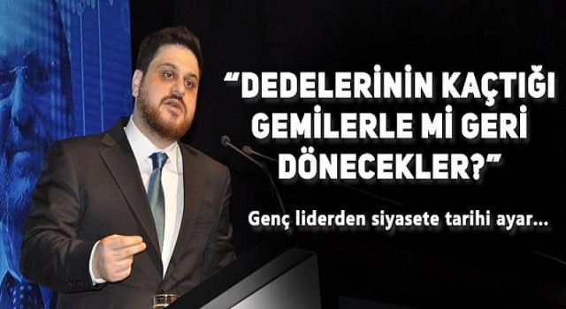 Genç liderden siyasi gündeme tarihi ayar