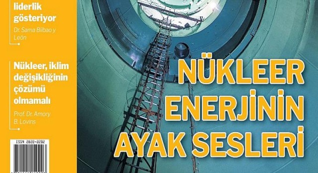 Milliyet Enerji Dergisi’nde Nükleer Enerji Mercek Altında