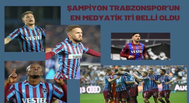 Trabzonspor’un en medyatik isimleri belirlendi