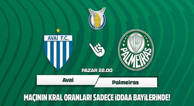 Avai SC-Palmeiras SP maçının Kral Oranlar’ı sadece iddaa bayilerinde