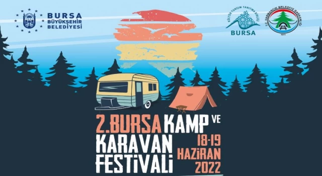 Bursa Harmancık ’Kamp Karavan’a hazır