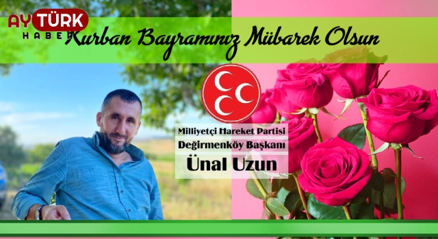 MHP Değirmenköy Başkanı’ndan bayram mesajı