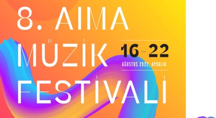 Ayvalık 8. AIMA Müzik Festivali 16 Ağustos’ta başlıyor