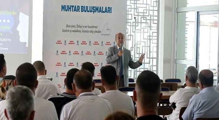 Muhtarlar, vatandaşlarla etkili iletişim konusunda artık daha bilinçli