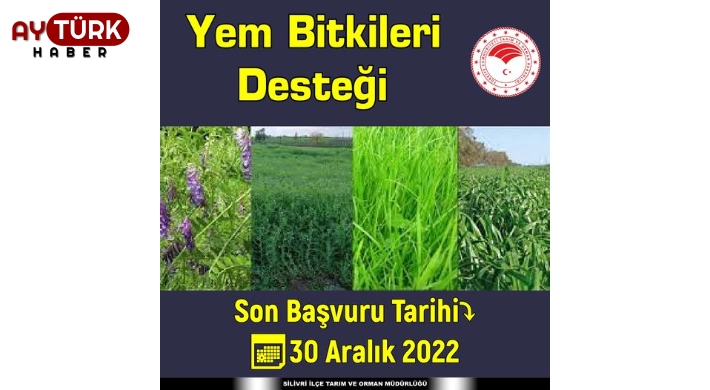 Yem Bitkileri Desteği için son başvuru tarihi 30 Aralık 2022