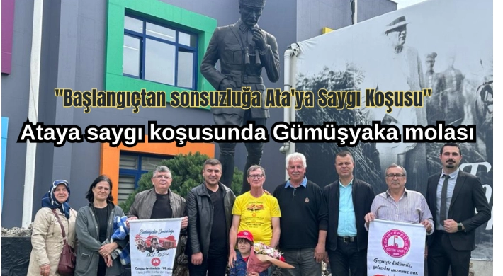 Ataya saygı koşusunda Gümüşyaka molası