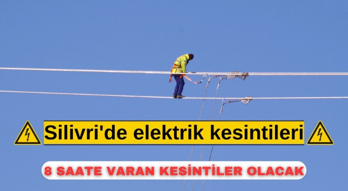 Silivri ve Gümüşyaka'da haftasonu kesintilerine dikkat