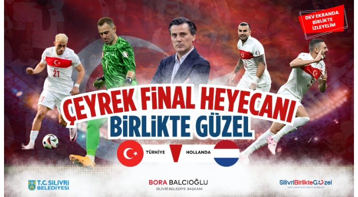 Silivri Belediyesi'nden Euro 2024 Coşkusu: Milli Maç İçin Dev Ekran