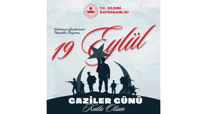 Silivri’de 19 Eylül Gaziler Günü Kutlanacak