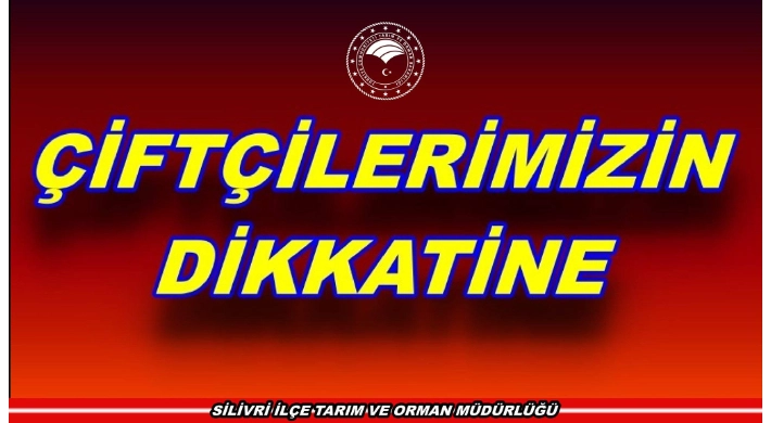 Silivri’de Tarımsal Destek Ödemesi İcmalleri Askıya Çıktı