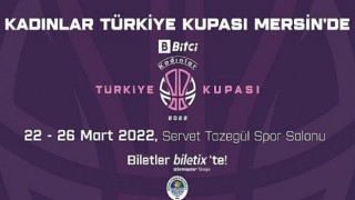 Bitci Kadınlar Türkiye Kupası heyecanı Mersin Yenişehir’de başlıyor