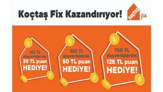 Koçtaş Fix’lerde Kaçırılmayacak Kampanya