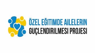 Özel Eğitimde Ailelerin Güçlendirilmesi Projesi Başladı