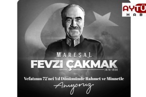 Mareşal Fevzi Çakmak, ölüm yıldönmnde anıldı.