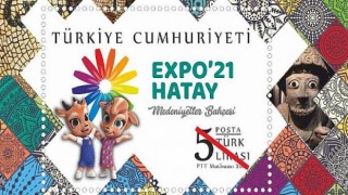 PTT’DEN “EXPO’21 Hatay” Konulu Anma Pulu ve İlkgün Zarfı