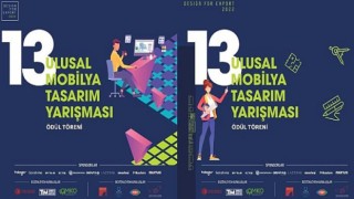 13. Ulusal Mobilya Tasarım Yarışması Ödül Töreni 26 Mayıs 2022 Tarihinde Gerçekleştirilecek