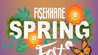 Spring Fest ile Fişekhane’ye bahar geliyor