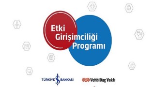 Vehbi Koç Vakfı ve İş Bankası’nın Etki Girişimciliği Programı’na 6 girişim seçildi