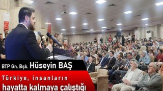 Hüseyin Baş: “Türkiye insanların hayatta kalmaya çalıştığı bir yer haline getirildi”