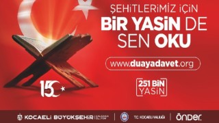 15 Temmuz’a kadar ”Bir Yasin de Sen Oku”