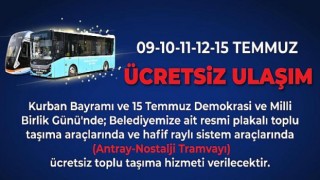 4 günlük bayram ve 15 Temmuz’da ulaşım ücretsiz