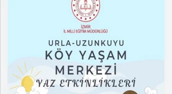 Urla Uzunkuyu Köy Yaşam Merkezi Yaz Etkinlikleri Başladı