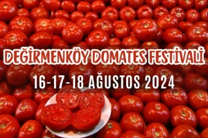 Değirmenköy Domates Festivali 18 Ağustos'ta