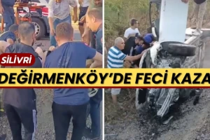 Silivri Değirmenköy'de Feci Kaza